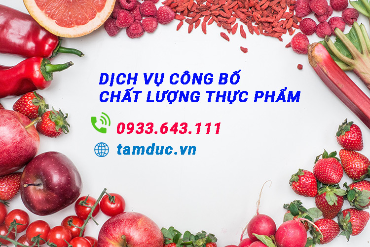 Tự công bố chất lượng thực phẩm sản xuất trong nước tại Hồ Chí Minh mới nhất